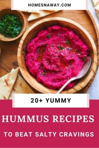 20+ Healthy Hummus Recipes To Beat Salty Cravings