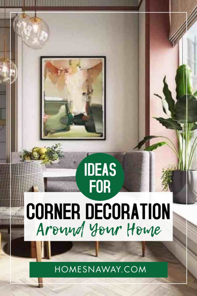 Corner Decoration Ideas To Try Around Your Home